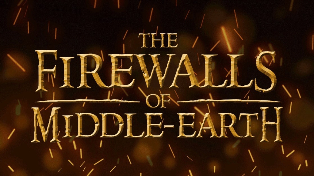 Firewalls of Middle Earth picture: A