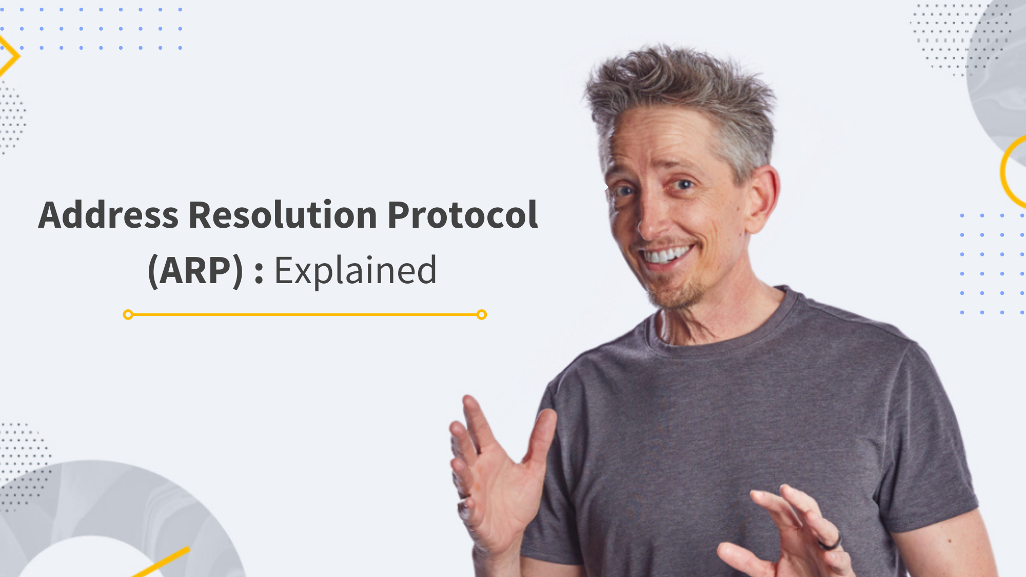 Address Resolution Protocol (ARP) explained